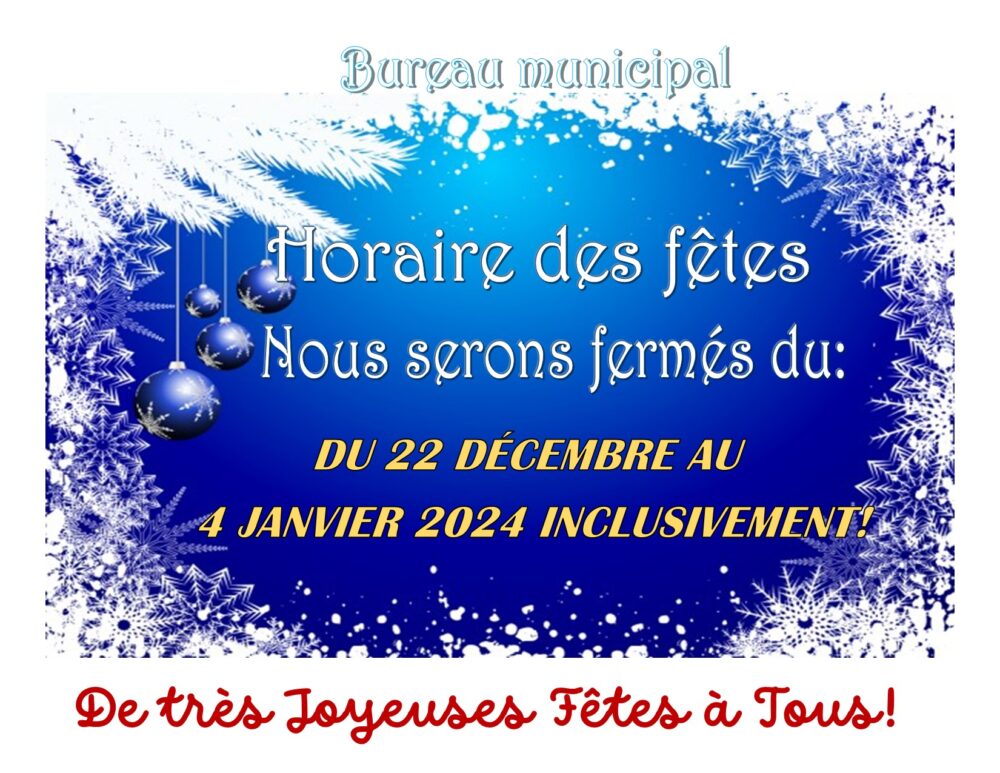 Horaire du bureau municipal pendant la période des fêtes Municipalité