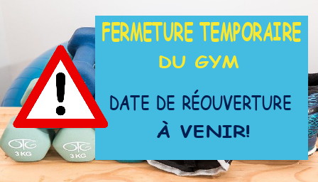 Fermeture temporaire gym
